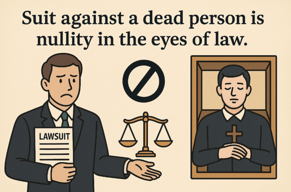 suit against a dead person is nullity in the eyes of law